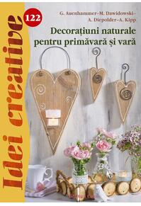 Copertă produs Decorațiuni naturale pentru primăvară și vară. Idei creative 122