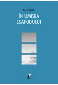 Copertă produs &Icirc;n umbra eșafodului
