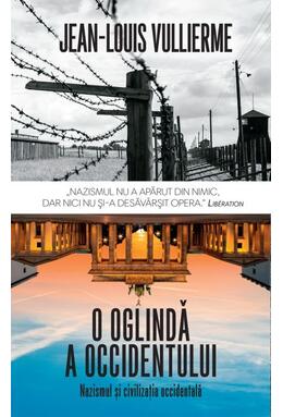 Copertă produs O oglindă a Occidentului. Nazismul și civilizația occidentală
