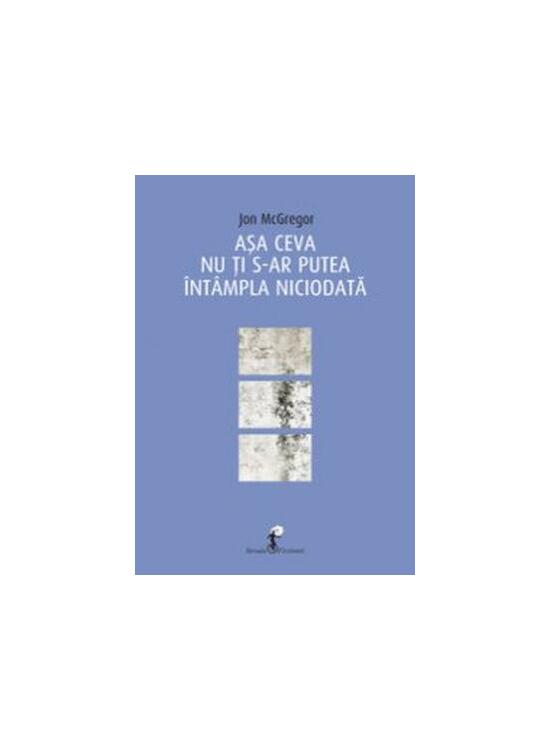 Copertă produs Așa ceva nu ți s-ar putea &icirc;nt&acirc;mpla niciodată - gallery big 1