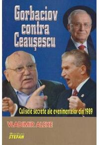Copertă produs Gorbaciov contra Ceaușescu