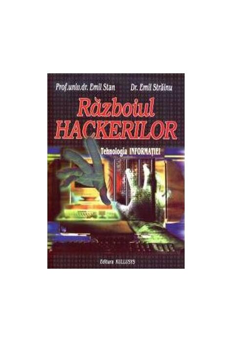 Copertă produs Războiul Hackerilor. Tehnologia informației