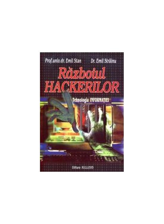 Copertă produs Războiul Hackerilor. Tehnologia informației - gallery big 1