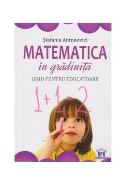 Copertă produs Matematică &icirc;n gradiniţă. Ghid pentru educatoare