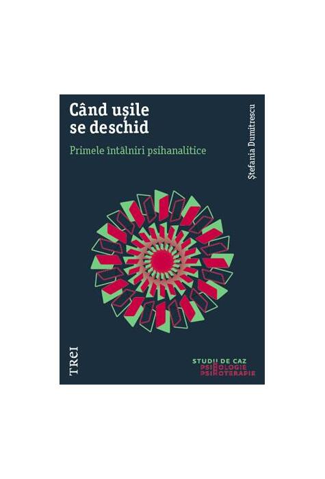 Copertă produs Când ușile se deschid. Primele întâlniri psihanalitice