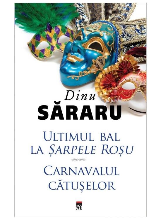 Copertă produs Ultimul bal la Șarpele Roșu. Carnavalul cătușelor - gallery big 1
