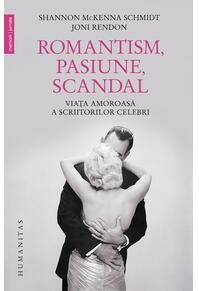 Copertă produs Romantism, pasiune, scandal