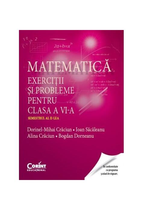 Copertă produs Matematică. Exerciţii şi probleme pentru clasa a VI-a. Semestrul al II-lea