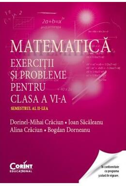 Copertă produs Matematică. Exerciţii şi probleme pentru clasa a VI-a. Semestrul al II-lea