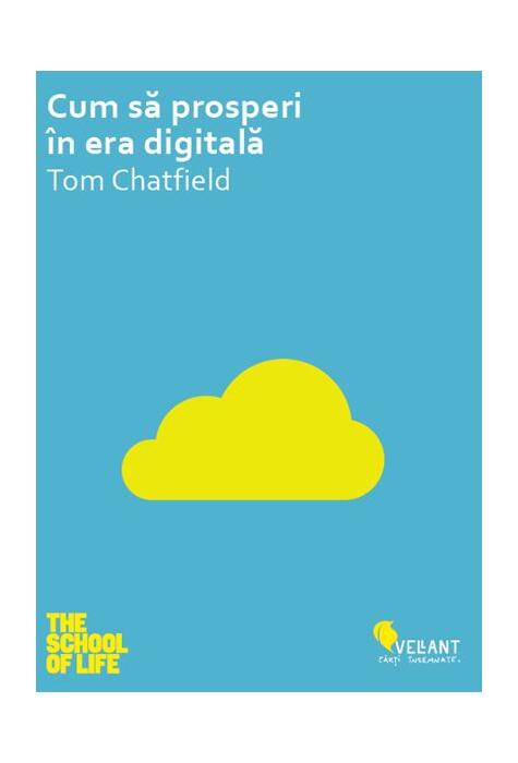 Copertă produs Cum să prosperi &icirc;n era digitală