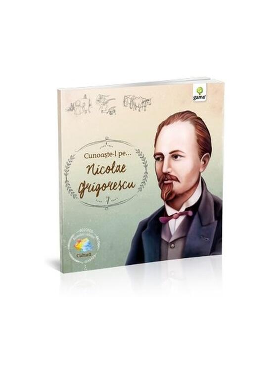 Copertă produs Cunoaște-l pe Nicolae Grigorescu (Vol. 7) - gallery big 1