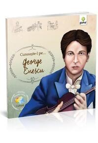 Copertă produs Cunoaște-l pe... George Enescu