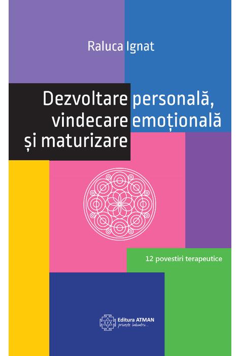 Copertă produs Dezvoltare personală, vindecare emoțională și maturizare