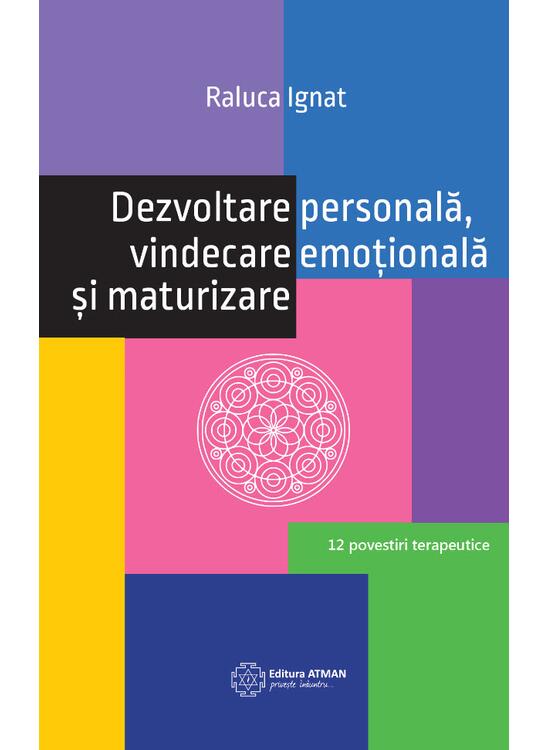Copertă produs Dezvoltare personală, vindecare emoțională și maturizare - gallery big 1