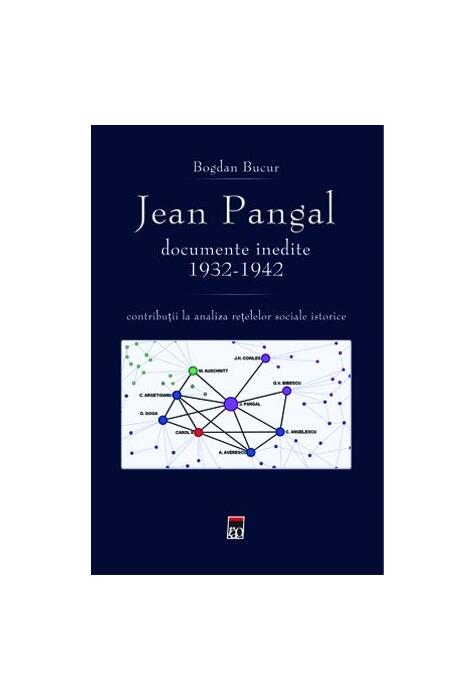 Copertă produs Jean Pangal, documente inedite (1932-1942)