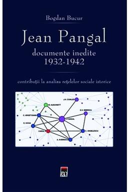 Copertă produs Jean Pangal, documente inedite (1932-1942)