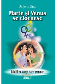 Copertă produs Marte şi Venus se ciocnesc (Vol.2) Echilibru, completare, armonie