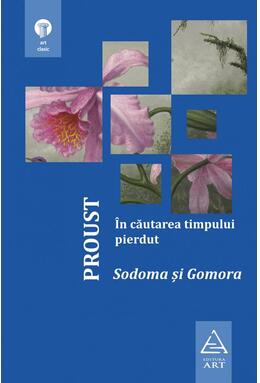 Copertă produs &Icirc;n căutarea timpului pierdut. Sodoma și Gomora (Vol. IV)