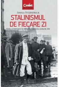Copertă produs Stalinismul de fiecare zi. Viața cotidiană în Rusia sovietică a anilor 1930