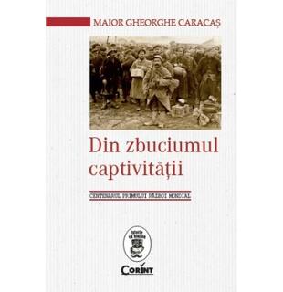 Din zbuciumul captivității