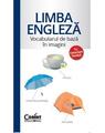Copertă produs Limba engleză - Vocabularul de bază &icirc;n imagini cu transcriere fonetică - thumb 1