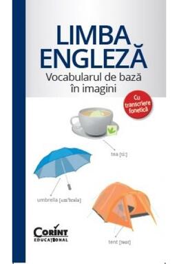Copertă produs Limba engleză - Vocabularul de bază &icirc;n imagini cu transcriere fonetică
