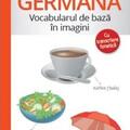Copertă produs Limba germană - Vocabularul de bază &icirc;n imagini - gallery small 
