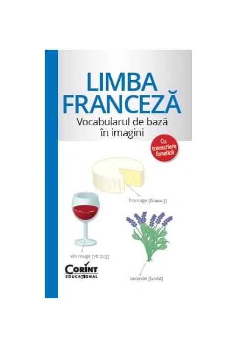 Copertă produs Limba franceză - Vocabularul de bază &icirc;n imagini