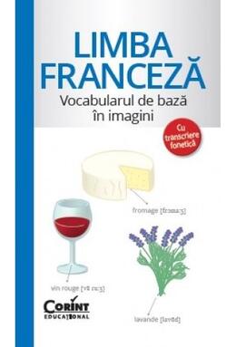 Copertă produs Limba franceză - Vocabularul de bază &icirc;n imagini