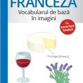 Copertă produs Limba franceză - Vocabularul de bază &icirc;n imagini - gallery small 