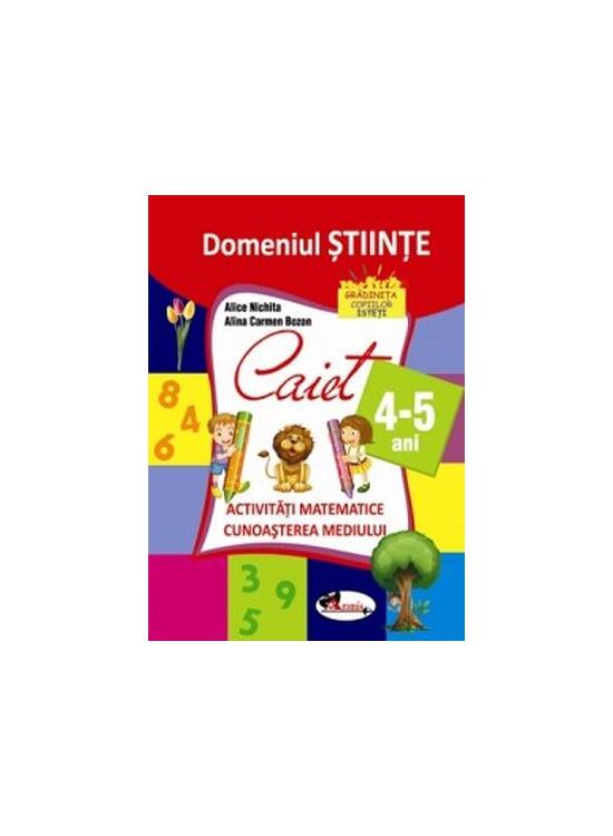 Copertă produs Domeniul științe. Caiet activități matematice + cunoașterea mediului, 4-5 ani - gallery big 1