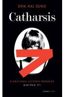 Copertă produs Catharsis. Seria Slabiciunea Victoriei Bergman (partea a III-a)