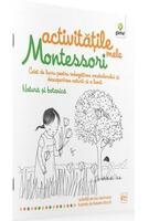 Activitățile mele Montessori. Natura și botanica (4+ ani)