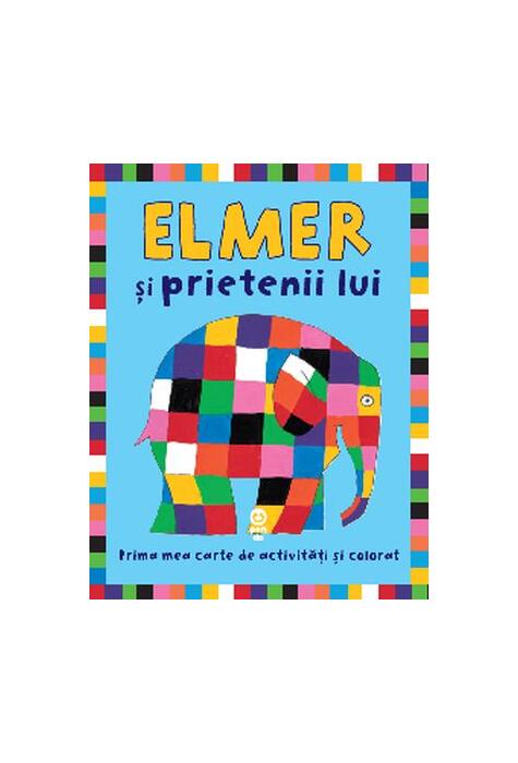 Copertă produs Elmer şi prietenii lui. Prima mea carte de activități și colorat