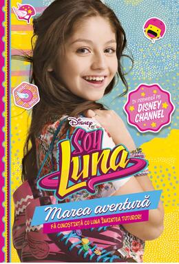 Copertă produs Soy Luna: Marea aventură