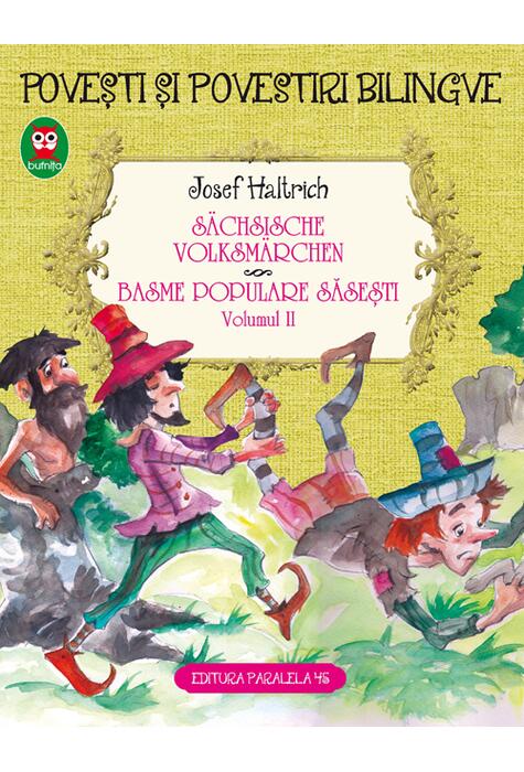Copertă produs Povești și povestiri bilingve. S&auml;chsische volksm&auml;rchen. Basme populare săsești (Vol. II)