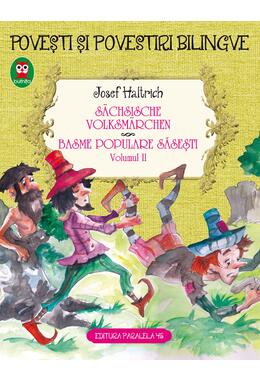 Copertă produs Povești și povestiri bilingve. S&auml;chsische volksm&auml;rchen. Basme populare săsești (Vol. II)
