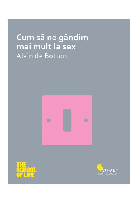 Copertă produs Cum să ne gândim mai mult la sex