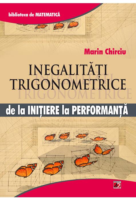 Copertă produs Inegalități trigonometrice. De la inițiere la performanță