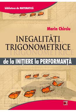 Copertă produs Inegalități trigonometrice. De la inițiere la performanță