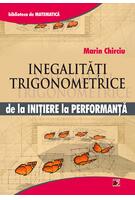 Copertă produs Inegalități trigonometrice. De la inițiere la performanță