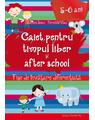 Copertă produs Caiet pentru timpul liber și after school. Fișe de &icirc;nvățare diferențiată pentru 5-6 ani - thumb 1