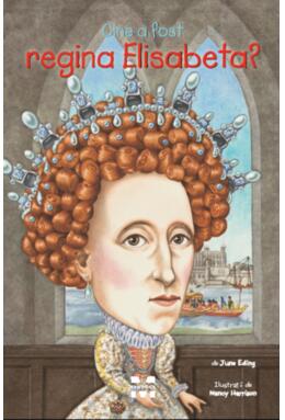 Copertă produs Cine a fost regina Elisabeta?