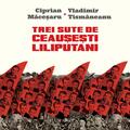 Copertă produs Trei sute de ceauşeşti liliputani - gallery small 