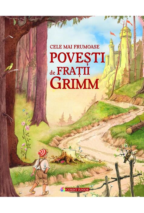 Copertă produs Cele mai frumoase poveşti de Fraţii Grimm