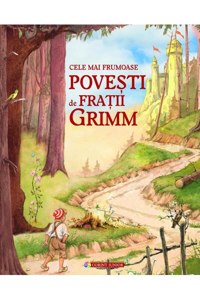 Cele mai frumoase poveşti de Fraţii Grimm