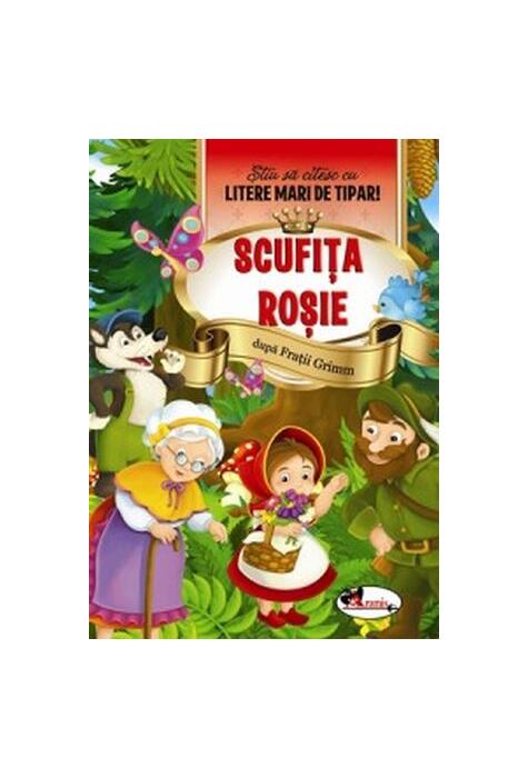 Copertă produs Scufița Roșie. Știu să citesc cu litere mari de tipar!