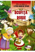 Scufița Roșie. Știu să citesc cu litere mari de tipar!