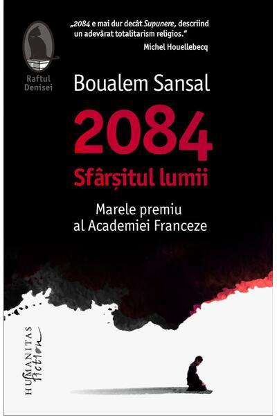 2084. Sf&acirc;rşitul lumii