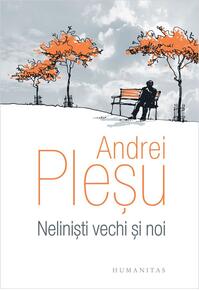Copertă produs Neliniști vechi și noi